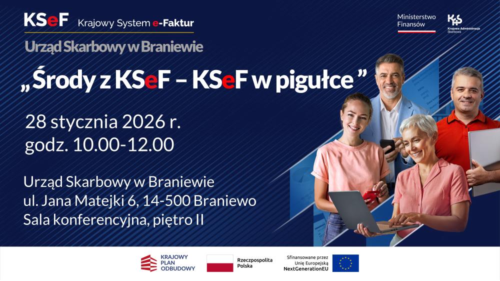 Środy z KSeF - KSeF w pigułce - Urząd Skarbowy Braniewo